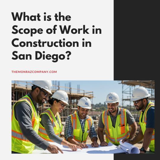 What is the Scope of Work in Construction in San Diego?