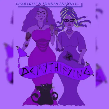 A poster for charlotte & lauren presents demythifying