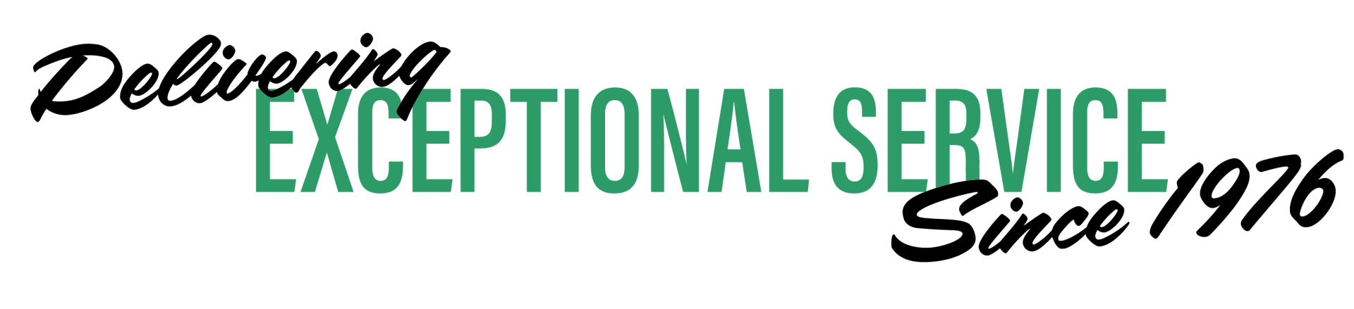 delivering exceptional service since 1976