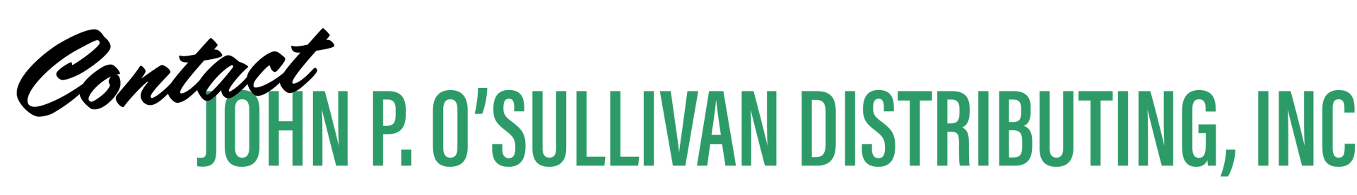 Contact John P. O'Sullivan Distributing, Inc.