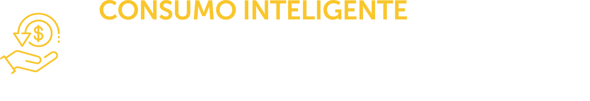 Un fondo blanco con las palabras consumo inteligente.