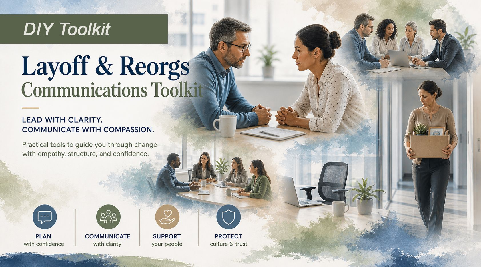 DIY SELF-PACED LAYOFFS & REORGS COMMUNICATION TOOLKIT