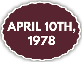 A sticker that says april 10th , 1978 on it