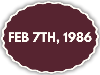 A sticker that says feb 7th 1986 on it