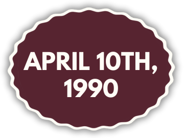 A sticker that says april 10th 1990 on it