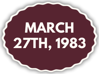 A sticker that says march 27th 1983 on it