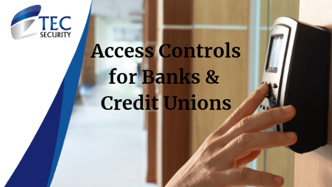 Access Control and Security Solutions for Banks & Credit Unions