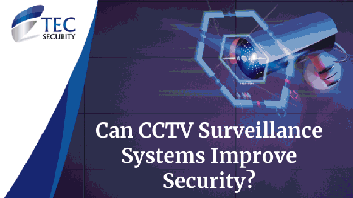 Can CCTV Surveillance Systems Improve Security?
