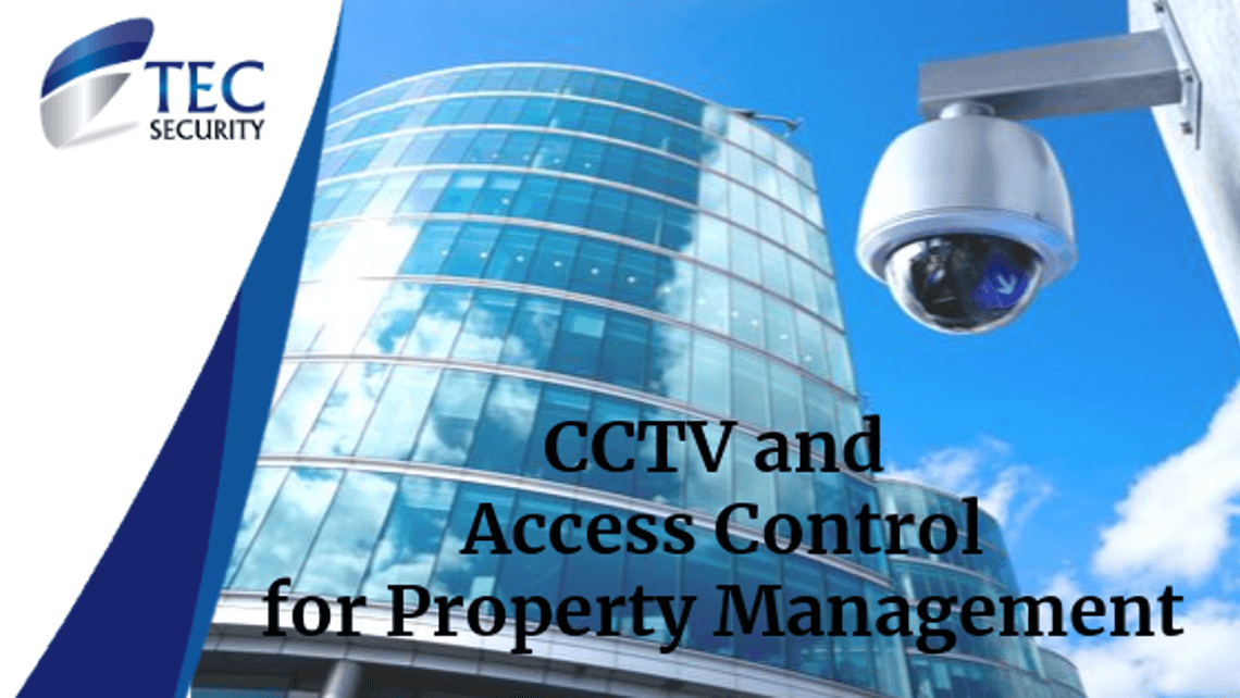 Access Control and CCTV for Property Management