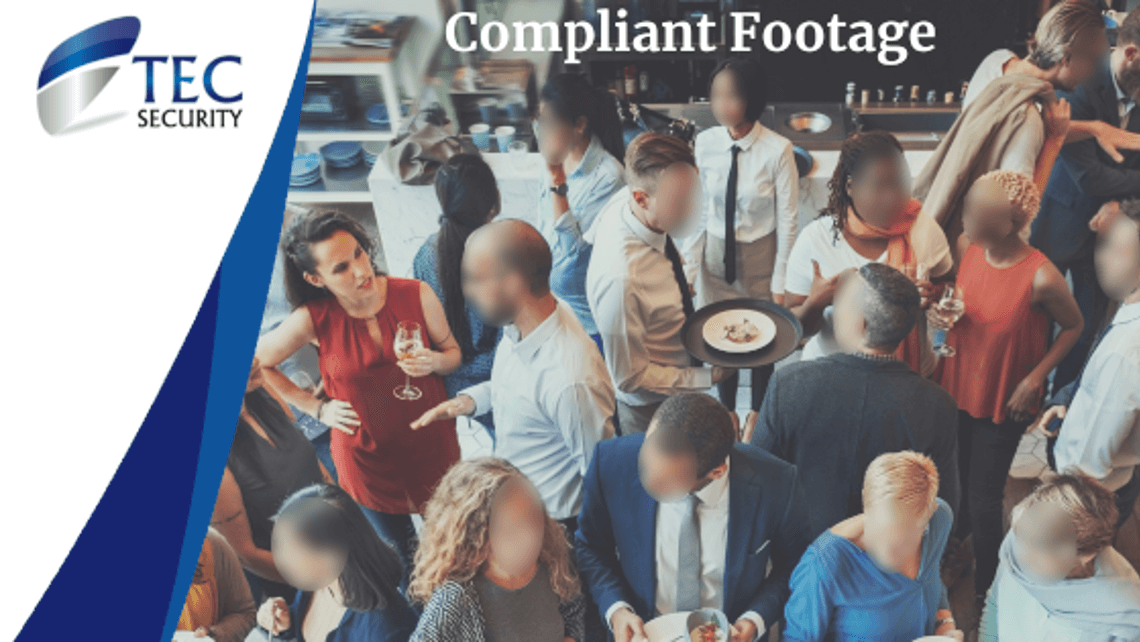How Can I Be Confident That My Security Footage is Compliant?