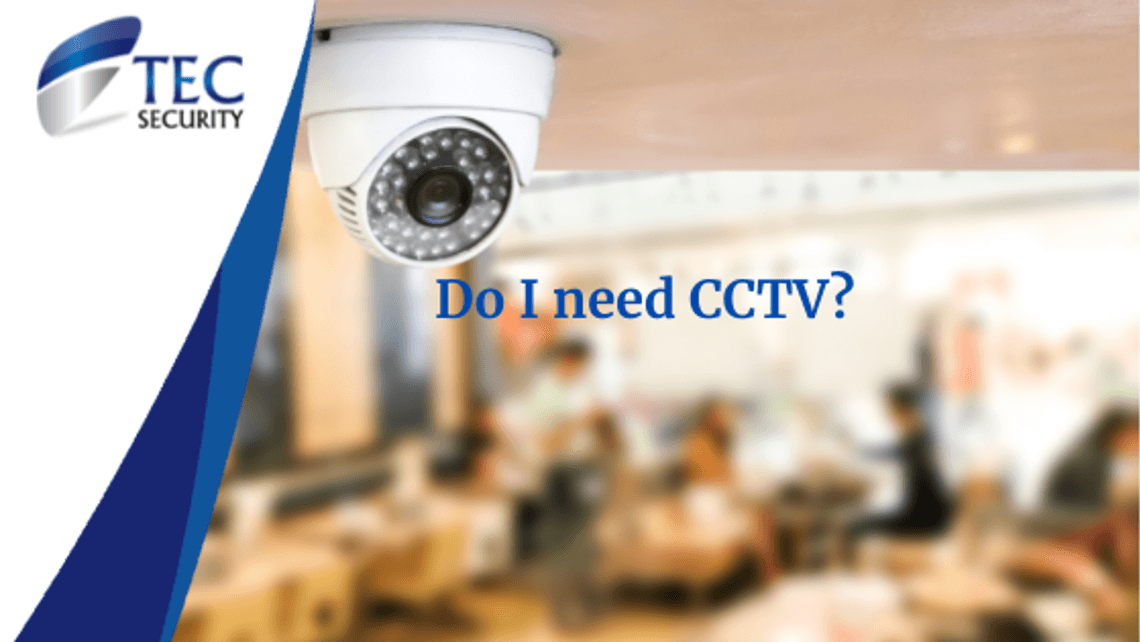 Does My Business Need CCTV?