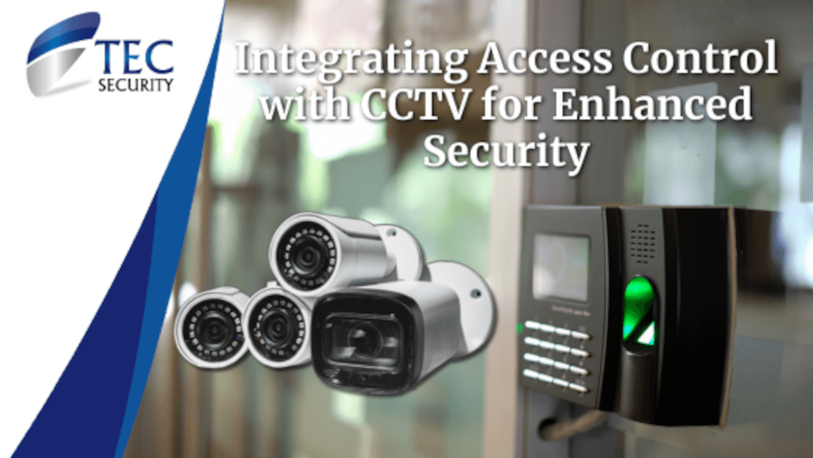Integrating Access Control with CCTV for Enhanced Security