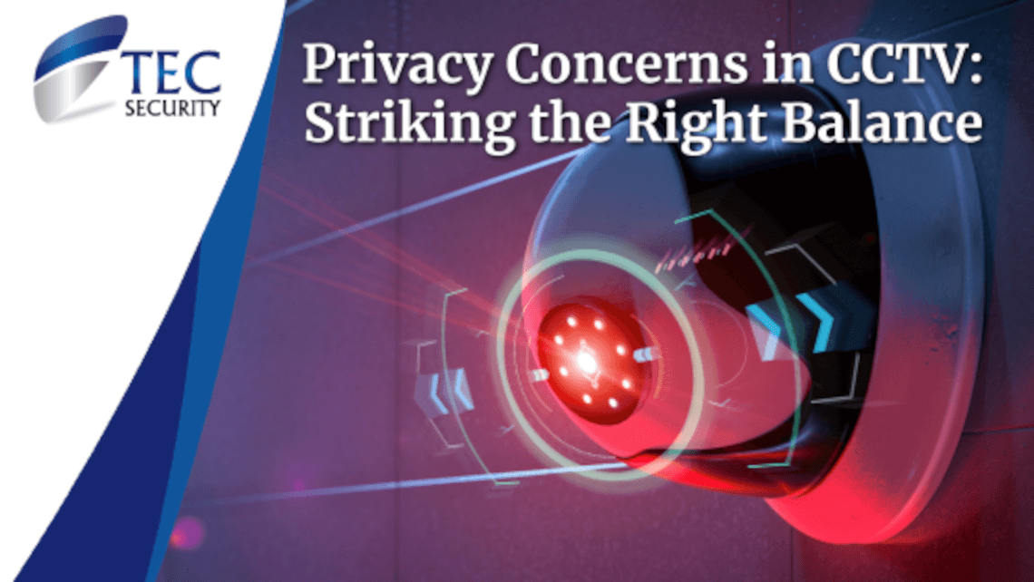 Privacy Concerns in CCTV: Striking the Right Balance
