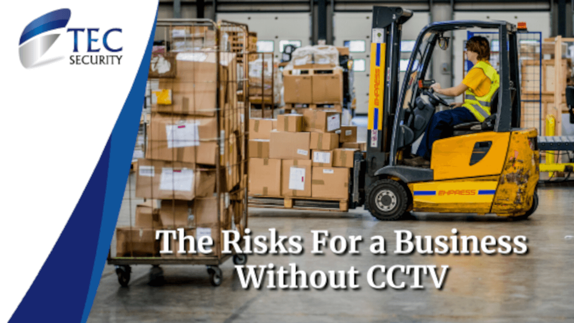 The Risks For a Business Without CCTV