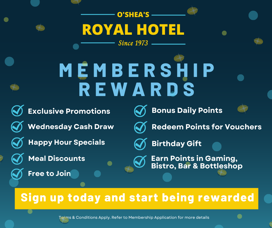 O'Shea's Royal Hotel Membership Rewards graphic