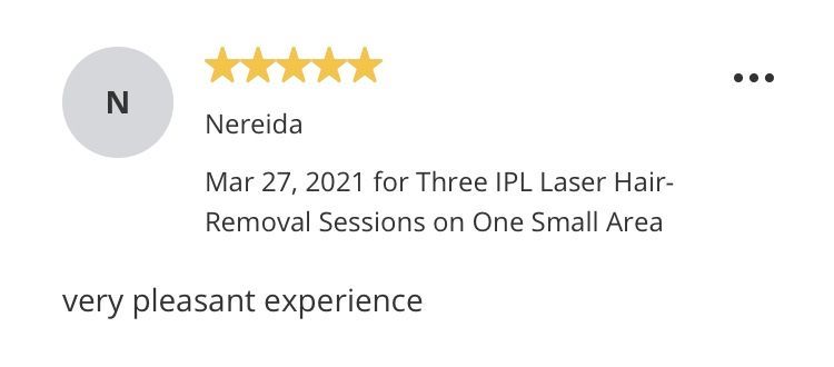 Review of Three IPL Laser Hair Removal Sessions, 5-star rating, 