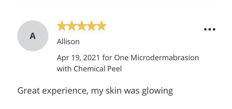 Review of a microdermabrasion with chemical peel. User “A”, glowing skin, 5 stars.