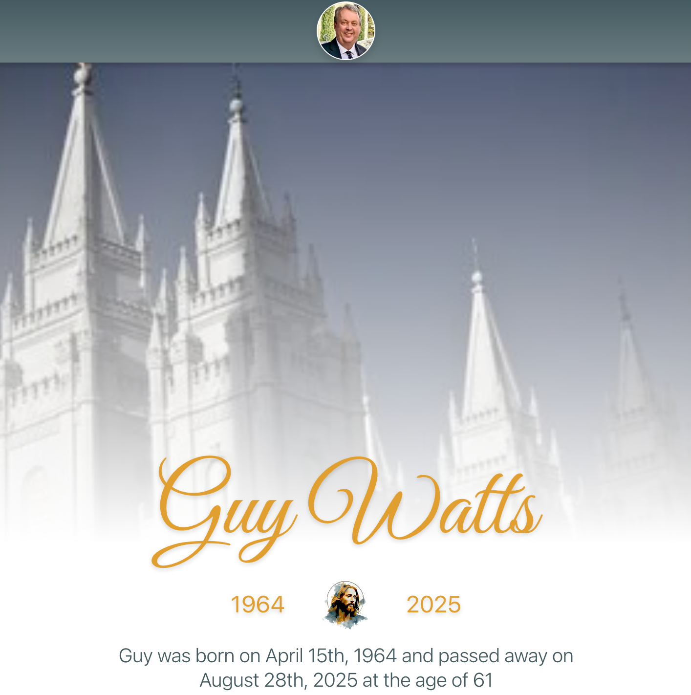 Memorial page with temple spires, centered portrait, and gold script reading “Guy Watts,” 1964–2025