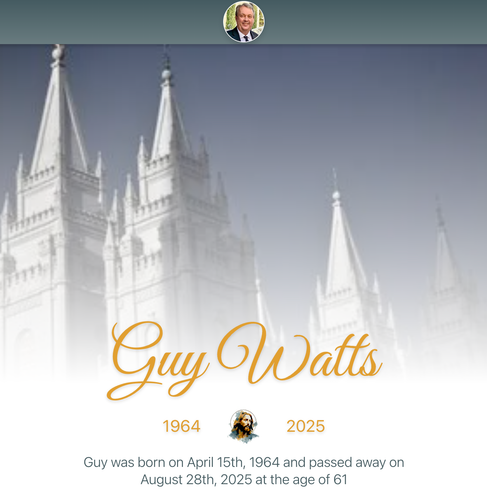 Memorial page with temple spires, centered portrait, and gold script reading “Guy Watts,” 1964–2025
