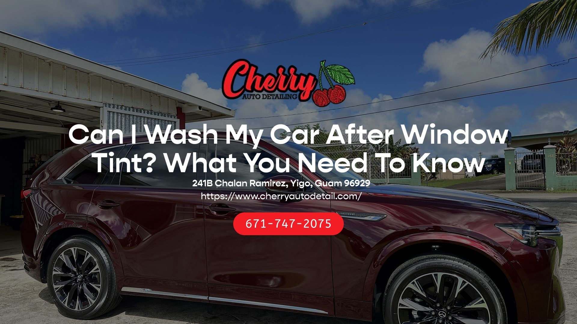 A dark red SUV is parked in front of a building, with text overlays about window tint care and business contact info.