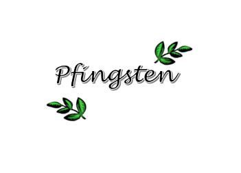 „Pfingsten“-Schriftzug mit grünen Blattzweigen auf weißem Hintergrund.