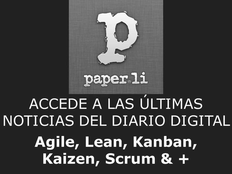 Agile, Lean, Kanban, Kaizen, Scrum, Metodologías Ágiles, Lean Manufacturing