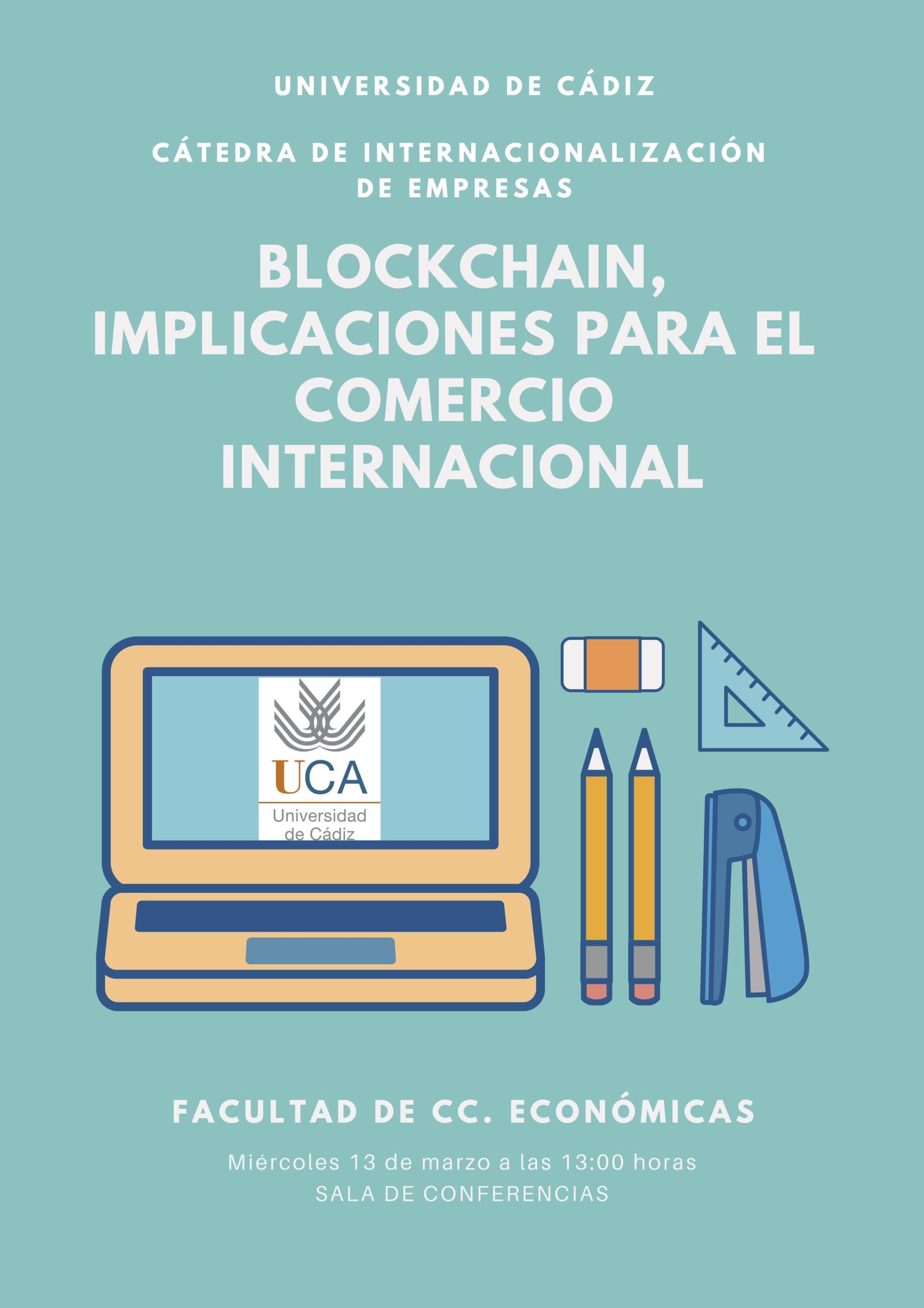 Universidad de Cádiz. Cátedra de Internacionalización. Blockchain y Comercio Internacional