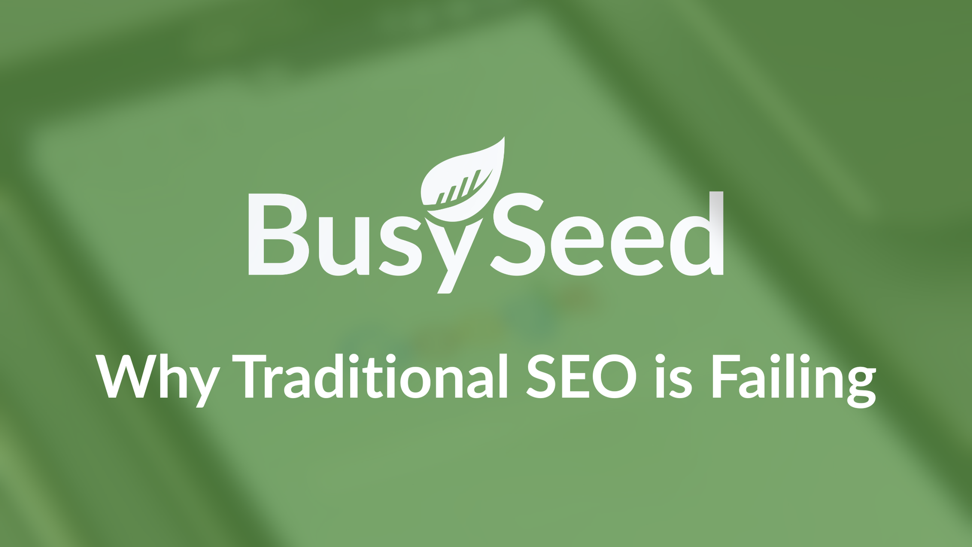 BusySeed logo with white text on a green blurred background: