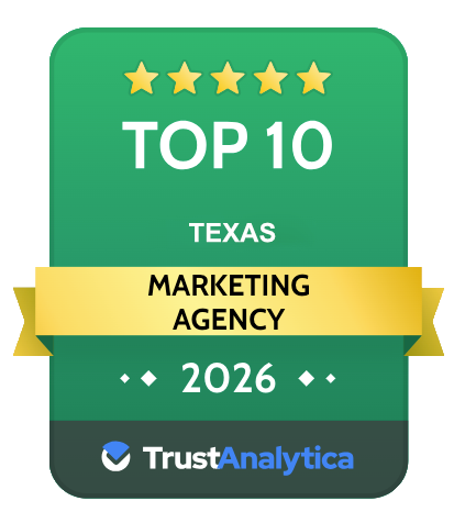 Green award badge with stars reading “Top 10 Texas Marketing Agency 2026” and TrustAnalytica logo