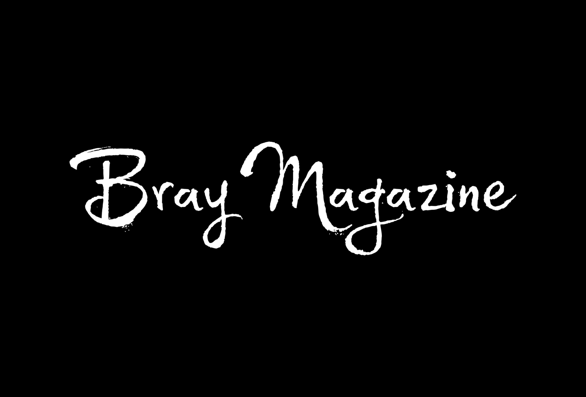 The Bray Magazine
