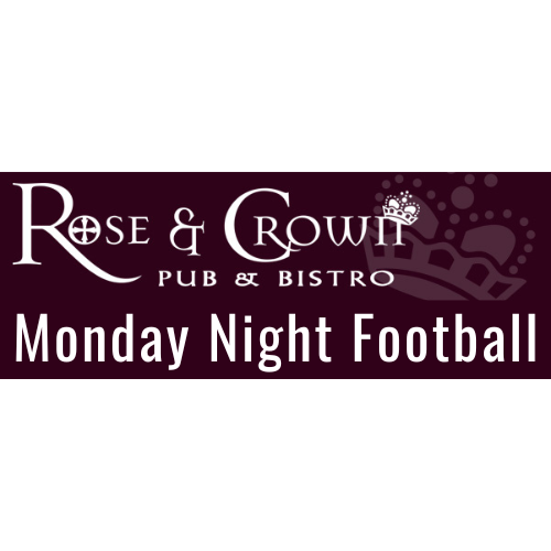 Rose & Crown Monday Night Football