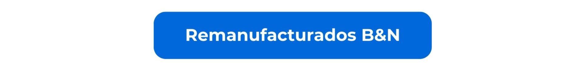 Un botón azul que dice remanufacturados b & n.