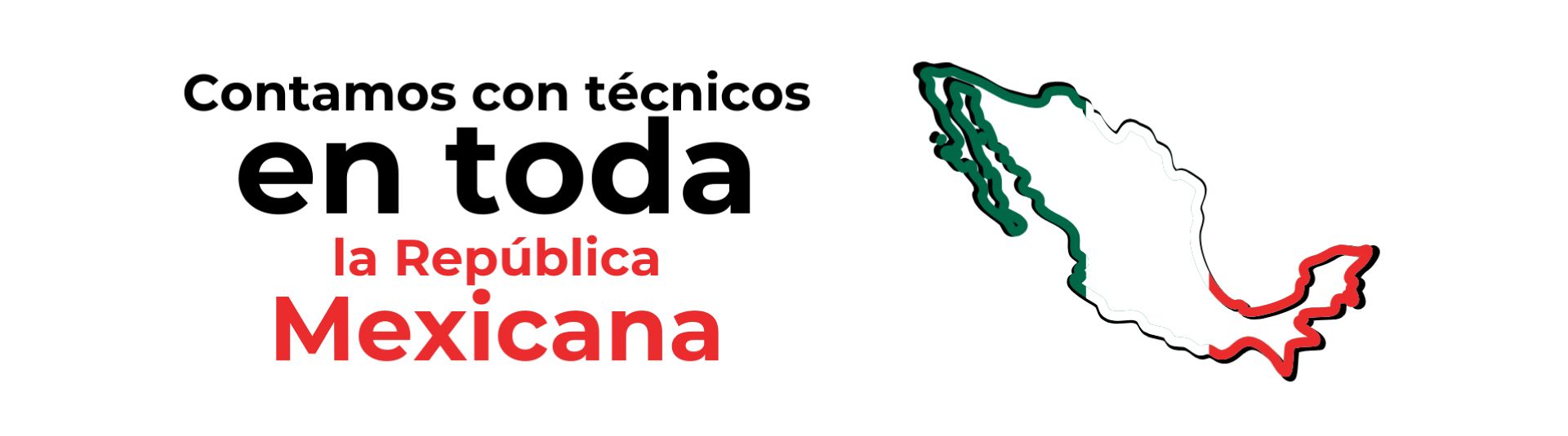 A sign that says contamos con tecnico en toda la republica mexicana