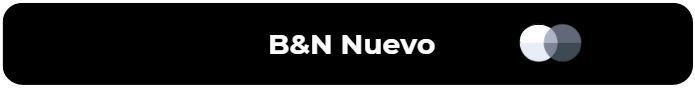Un botón negro que dice b & n nuevo.