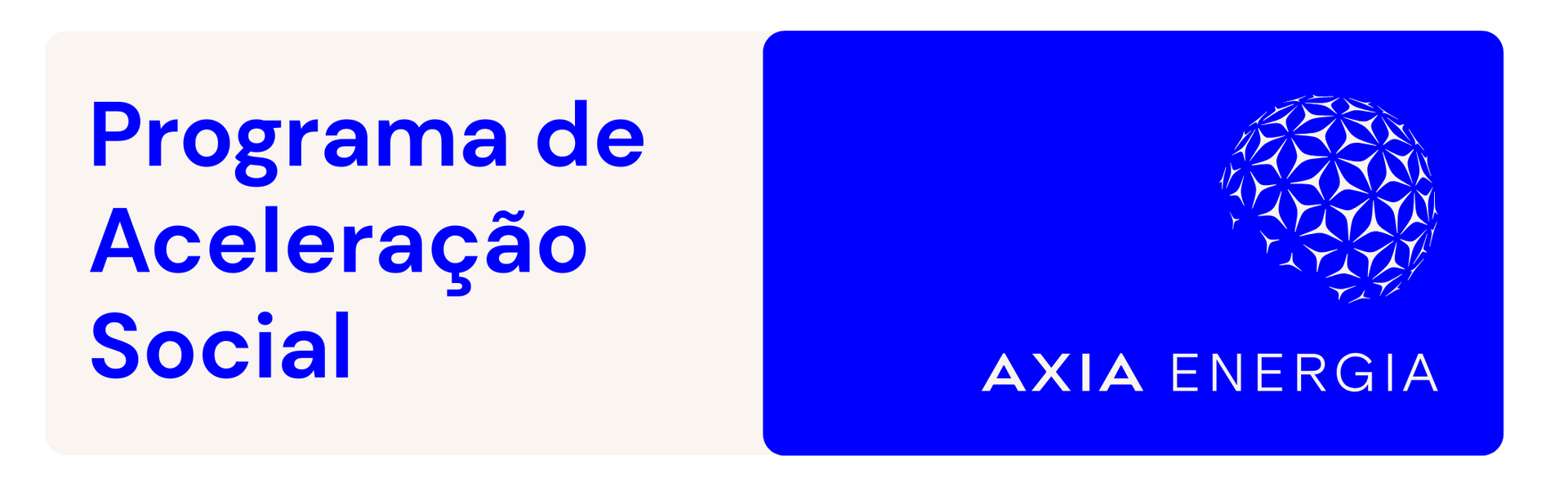 Logo: Programa de Aceleração Social with AXIA ENERGIA text and a blue flower design.