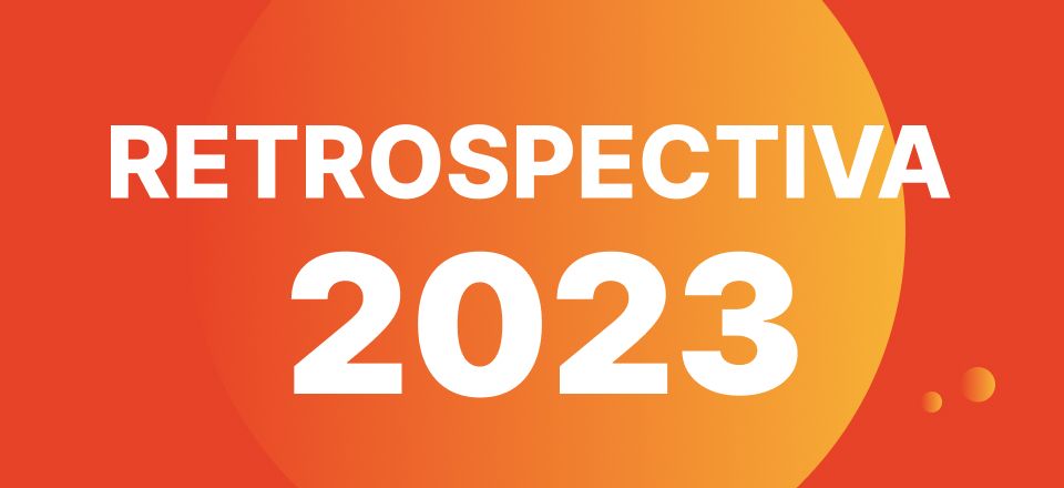 fundo laranja com letreiro em caixa alta escrito ''RETROSPECTIVA 2023