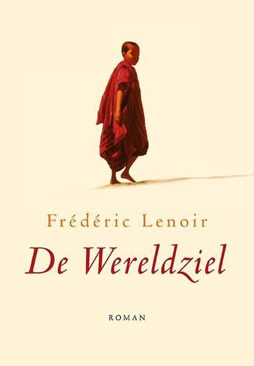De wereldziel, Frédéric Lenoir