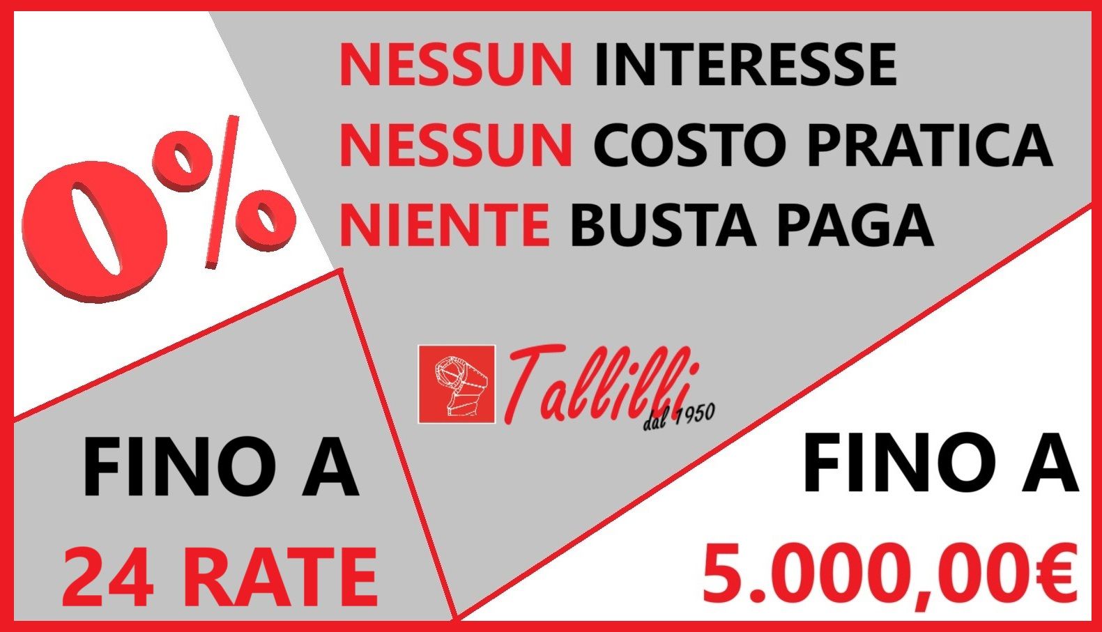 Pagamenti dilazionati a tasso zero per l'acquisto dei tuoi prodotti da Tallilli srl