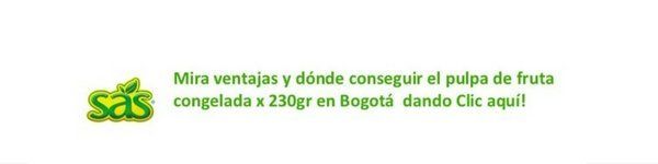 CTA para ver ventajas y dónde conseguir en Bogotá pulpa de fruta congelada SAS x 230gr