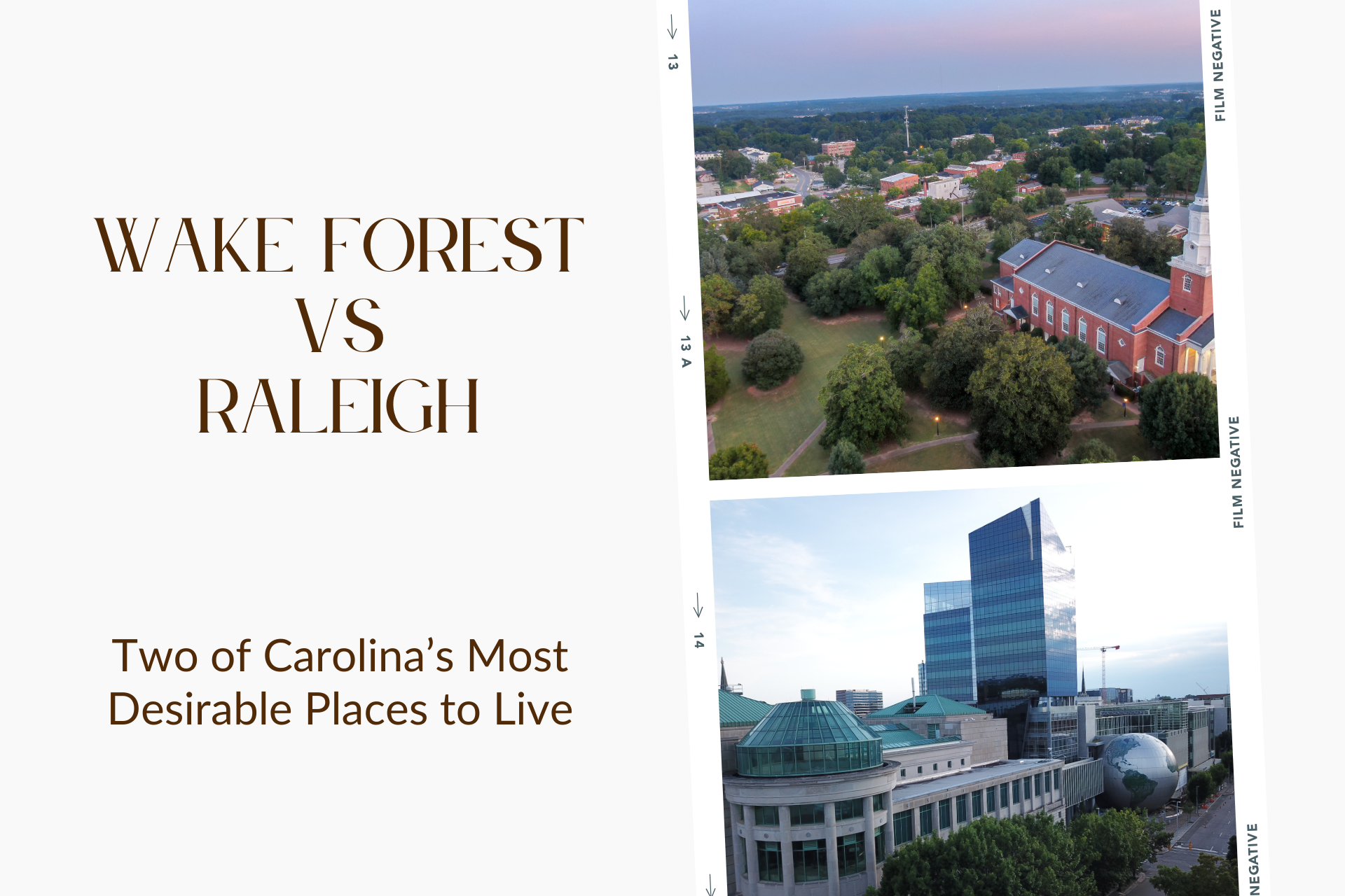 Wake Forest and Raleigh are two of Carolina 's most desirable places to live.