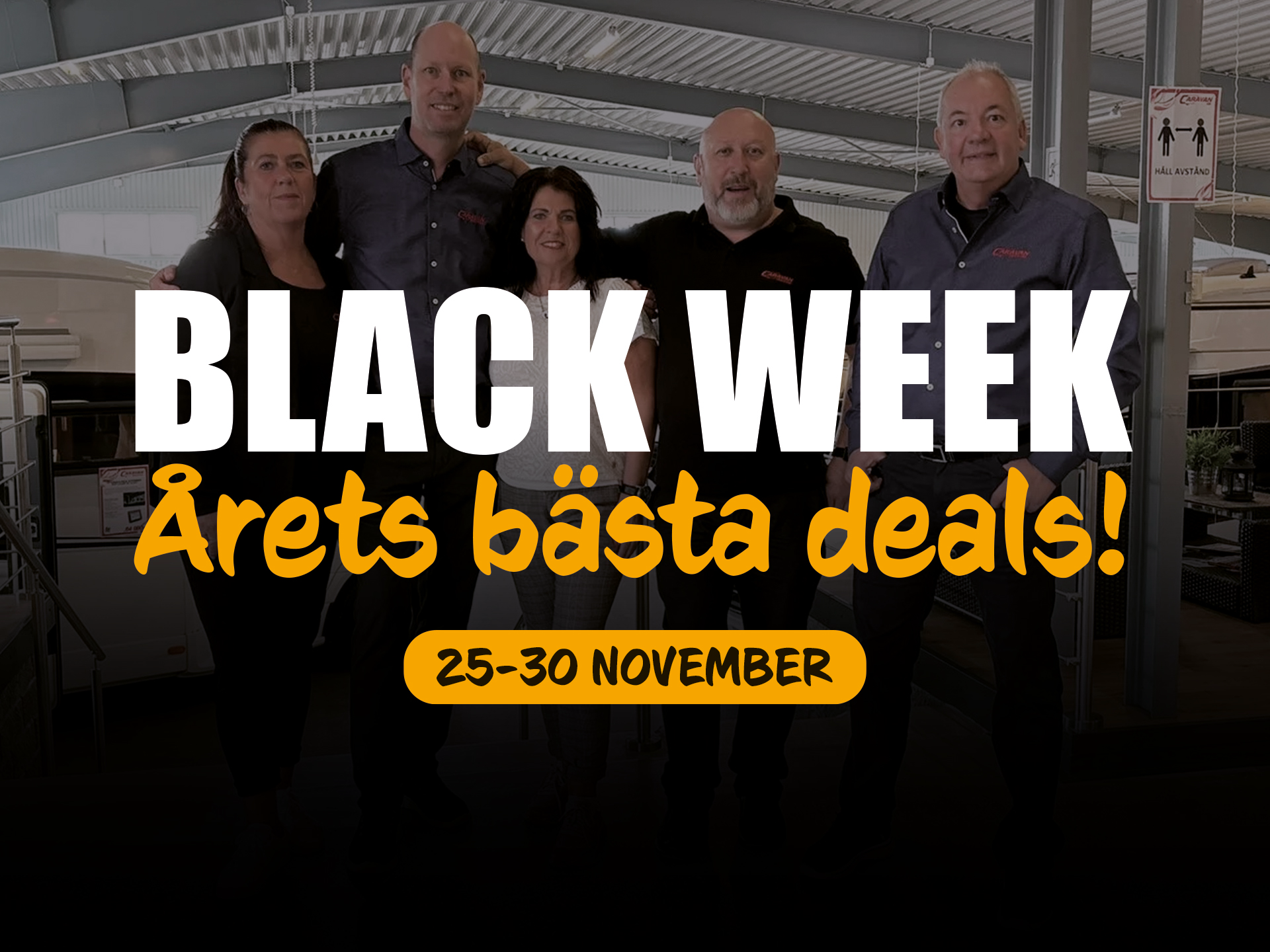 BLACK WEEK HELA VECKAN hos Caravan i Eskilstuna AB.