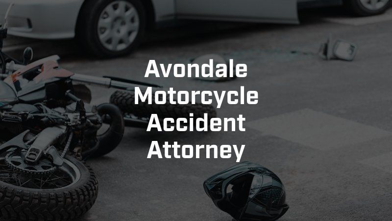 A picture of a motorcycle accident with the words avondale motorcycle accident attorney