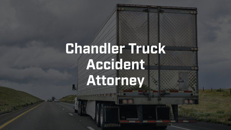 A chandler truck accident attorney is driving down a highway