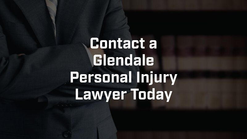 A man in a suit with his arms crossed and the words contact a glendale personal injury lawyer today