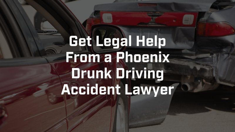 A car accident with the words get legal help from a phoenix drunk driving accident lawyer