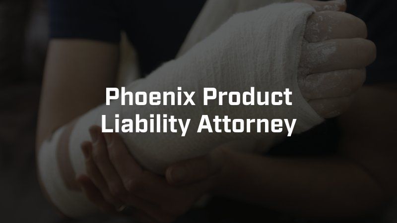 A person with a cast on their arm is being held by a phoenix product liability attorney
