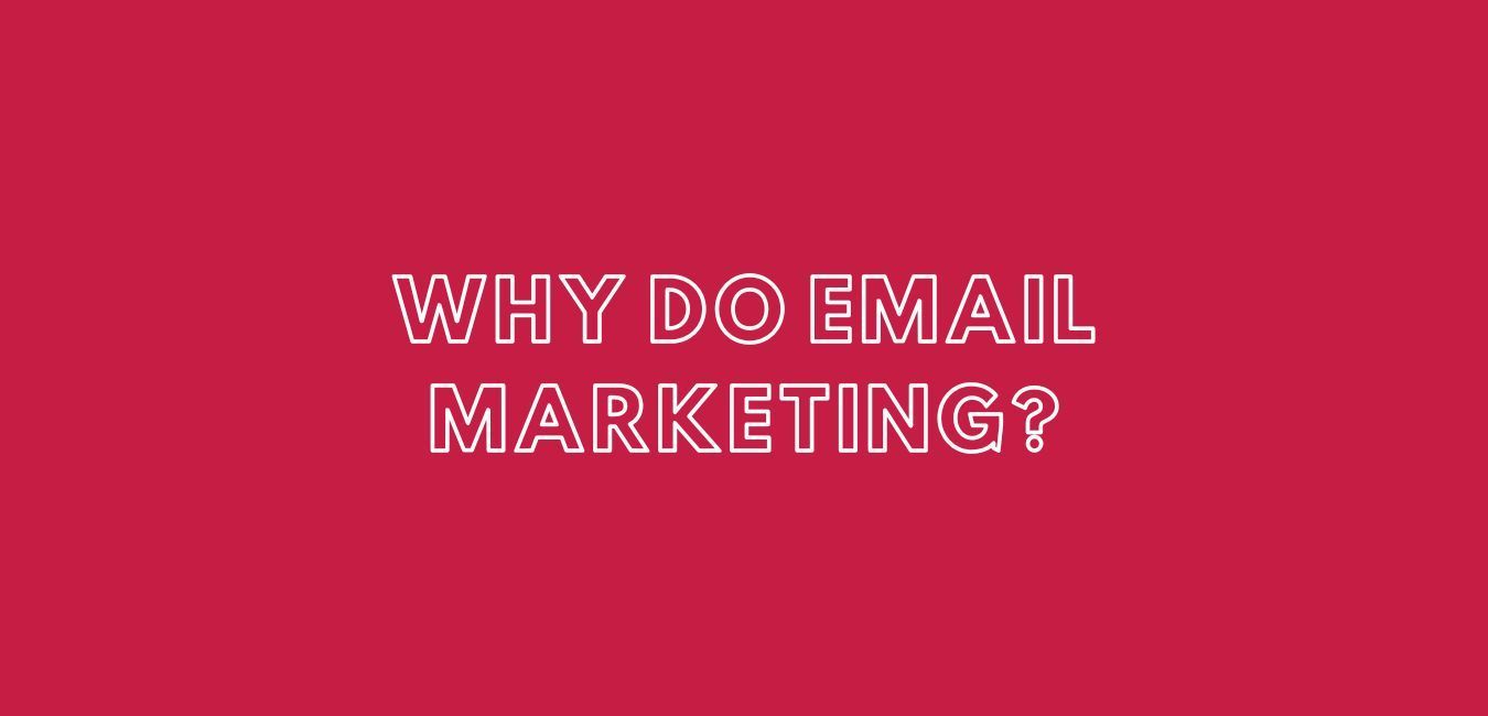 why do email marketing ? is written on a red background .