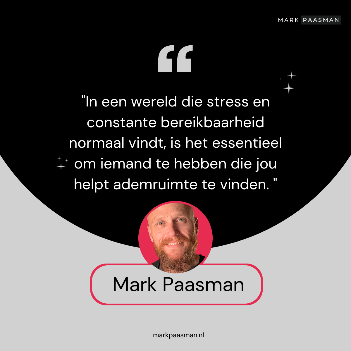 Een foto van een man met een citaat van mark paasman