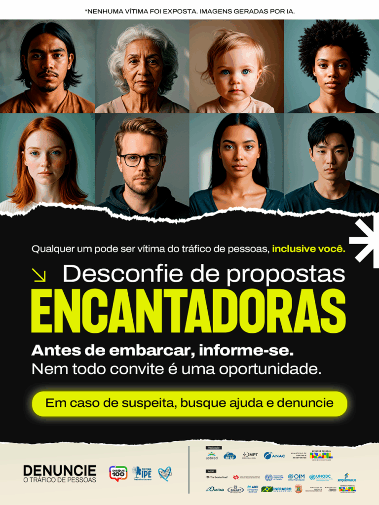 Anúncio contra o tráfico humano com rostos diversos, alertando para ofertas sedutoras; denuncie qualquer suspeita.