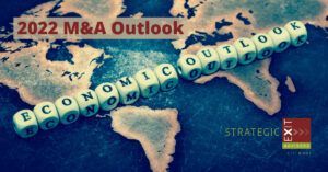 2022 M&A outlook on world map with 